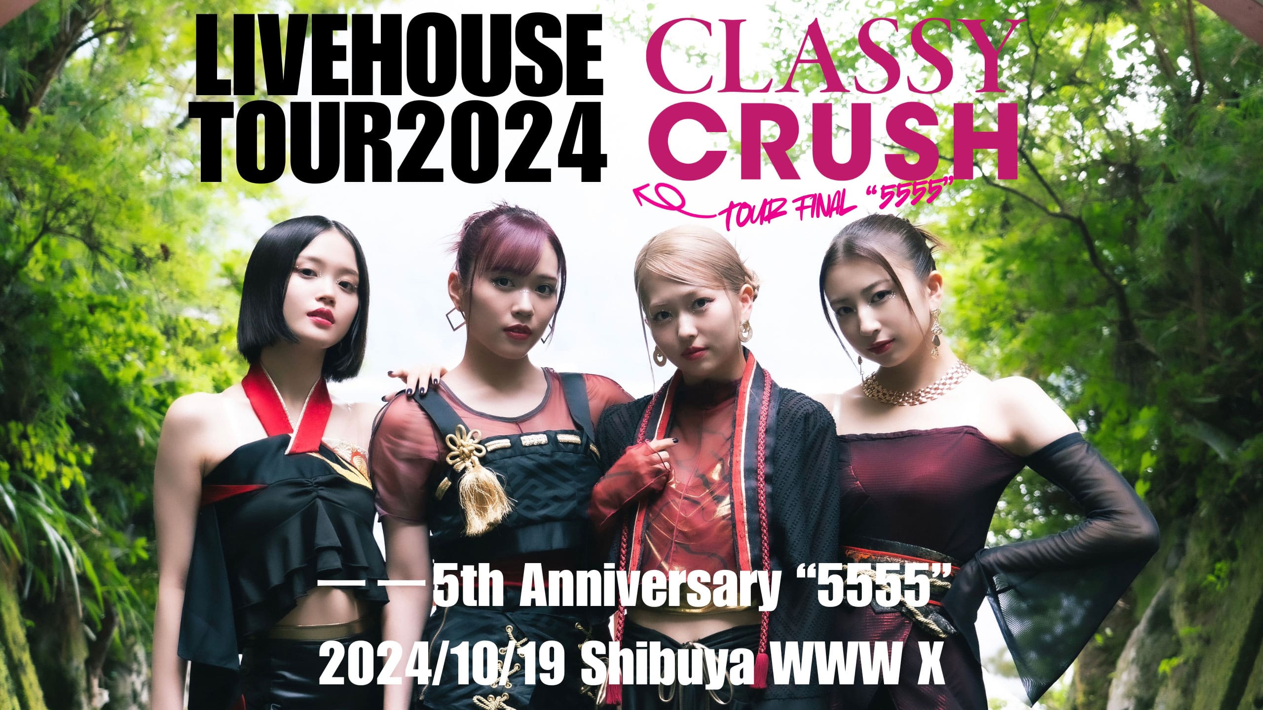 LIVEHOUSE TOUR 2024 Classy Crush 5th Anniversary 5555（Shibuya WWW X）